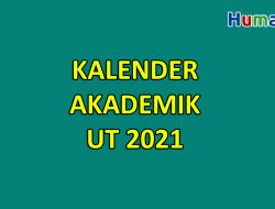 Kalender Akademik 2021 Program Sarjana dan Diploma Universitas Terbuka