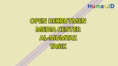Open Rekrutmen untuk Gabung di Media Center Al Mumtaz Tasikmalaya