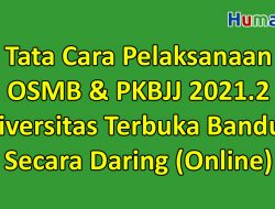 Tata Cara Pelaksanaan OSMB dan PKBJJ 2021.2 Universitas Terbuka Bandung Secara Daring (Online)