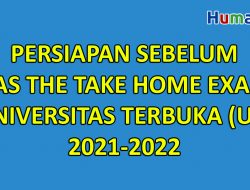 Beberapa Persiapan Sebelum UAS THE Take Home Exam Universitas Terbuka (UT) 2021-2022
