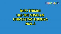 Info Terkini untuk UAS THE Susulan Universitas Terbuka (UT) 2021.2