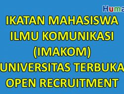 Ikatan Mahasiswa Ilmu Komunikasi (IMAKOM) Universitas Terbuka Open Recruitment